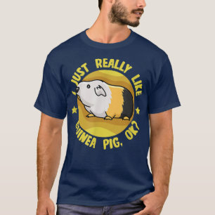 Really Like Guinea Pigs Cavy Cute Rodent T-Shirt