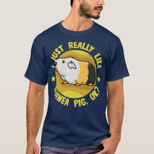 Really Like Guinea Pigs Cavy Cute Rodent T-Shirt
