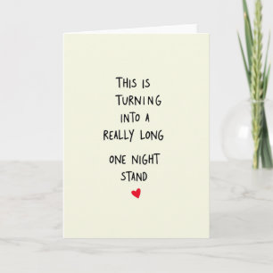 Really Long One Night Stand Card