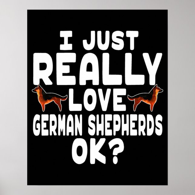Really Love German Shepherd Poster (Front)
