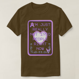 Really Not Into People Right Now Ace of Hearts T-Shirt
