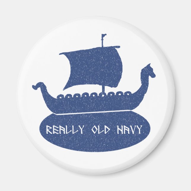 Really Old Navy Magnet (Front)