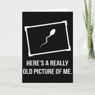 Really Old Picture Of Me Funny Card