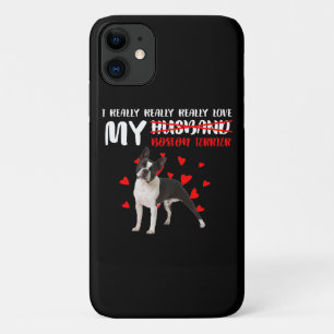 Really Really Really Love My Boston Terrier iPhone 11 Case