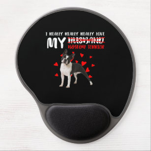 Really Really Really Love My Boston Terrier Gel Mouse Mat