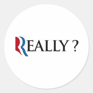REALLY ROMNEY -.png Classic Round Sticker