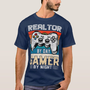Realtor by day gamer by night video gaming fans Re T-Shirt