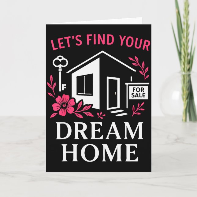 Realtor Flower Floral Let's Find Your Dream Home  Card (Front)