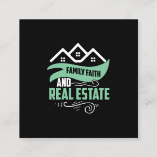 Realtor Gift | Family Faith And Real Estate Square Business Card