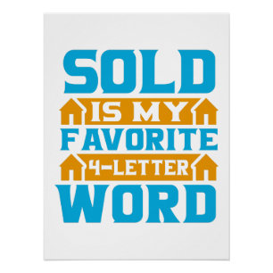 Realtor Gift SOLD Is My Favourite 4-Letter Word Poster