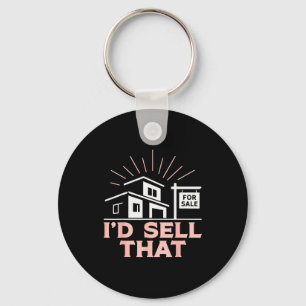 Realtor I'd Sell That  Key Ring