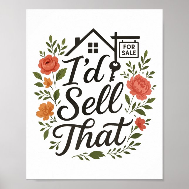 Realtor I'd Sell That  Poster (Front)