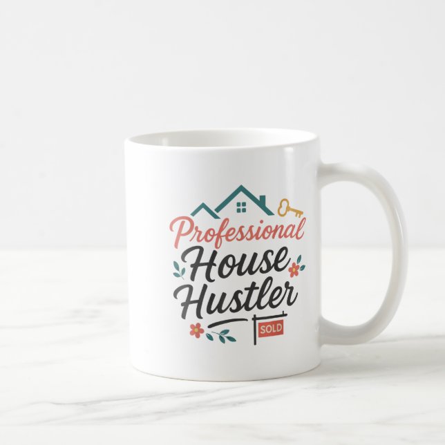Realtor Professional House Hustler  Coffee Mug (Right)