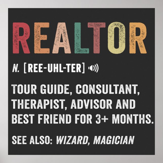 Realtor Real Estate Funny Quote   Poster (Front)