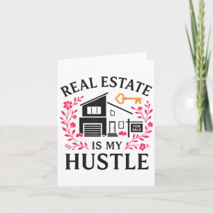Realtor Real Estate Is My Hustle Card