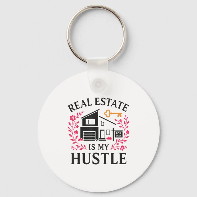 Realtor Real Estate Is My Hustle  Key Ring (Front)