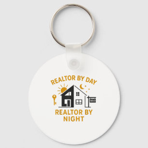 Realtor Realtor By Day Realtor By Night Key Ring