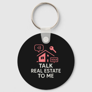 Realtor Talk Real Estate To Me Key Ring