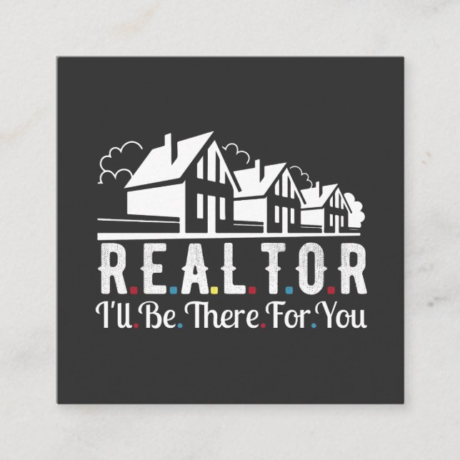 Realtor there for your House   Square Business Card (Front)