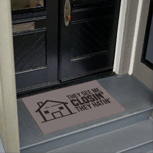Realtor They See Me Closing Real Estate Doormat