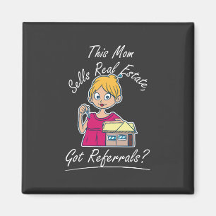 Realtor - This Mum Sells Real Estate Magnet