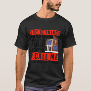 Realtor Top10 Things To Do When Selling Your Home  T-Shirt