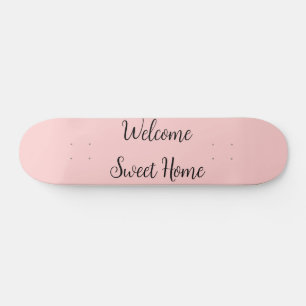 Realtor welcome home housewarming add your name te skateboard