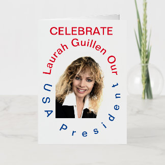 #REALUSAPRESIDENTLAURAHGUILLEN FOIL GREETING CARD