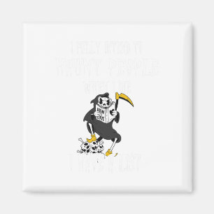 Reaper I Fully Intend To Haunt People And I Have A Magnet