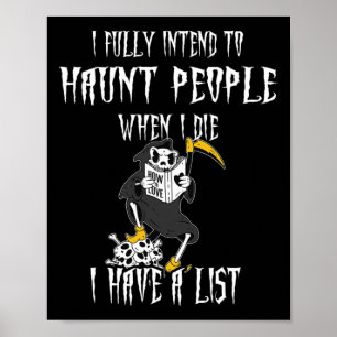 Reaper I Fully Intend To Haunt People And I Have A Poster