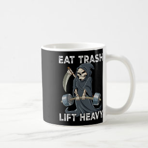 Reapper Gym Weight Training Eat Trash Lift Heavy  Coffee Mug