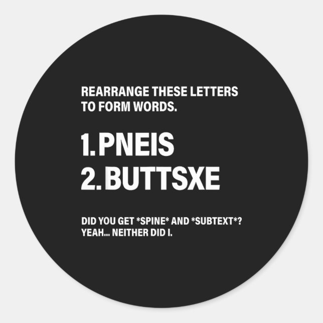Rearrange These Letters To Form Words  Classic Round Sticker (Front)
