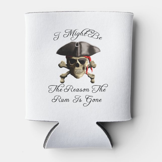 Reason The Rum Is Gone Pirate Skull Can Cooler (Front)