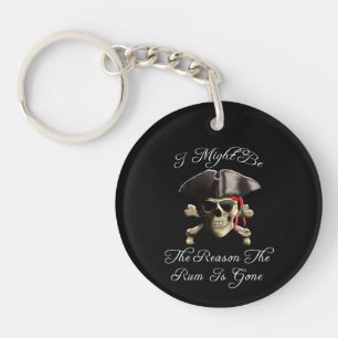 Reason The Rum Is Gone Pirate Skull Key Ring