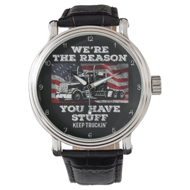 Reason You Have Stuff: Keep Truckin Watch (Front)
