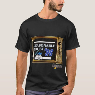 Reasonable Doubt campaign  T-Shirt