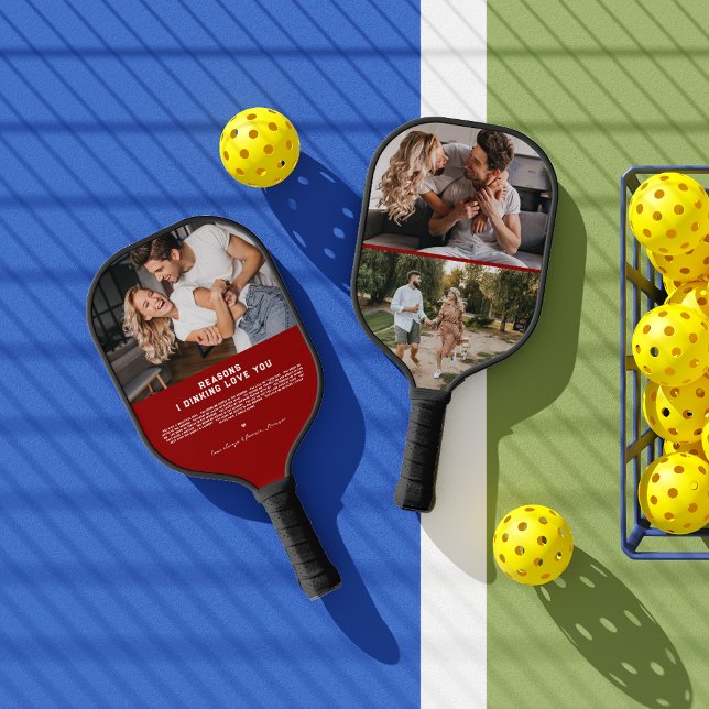 Reasons I Dinking Love You | 3 Photo Pickleball Paddle (Creator Uploaded)