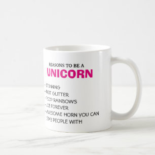Reasons to be a Unicorn Coffee Mug