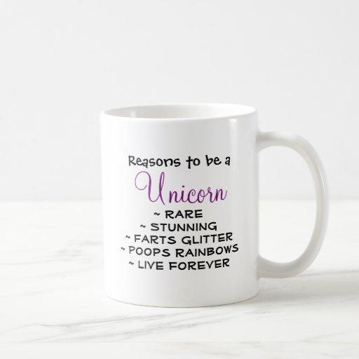 Reasons to be a Unicorn Coffee Mug