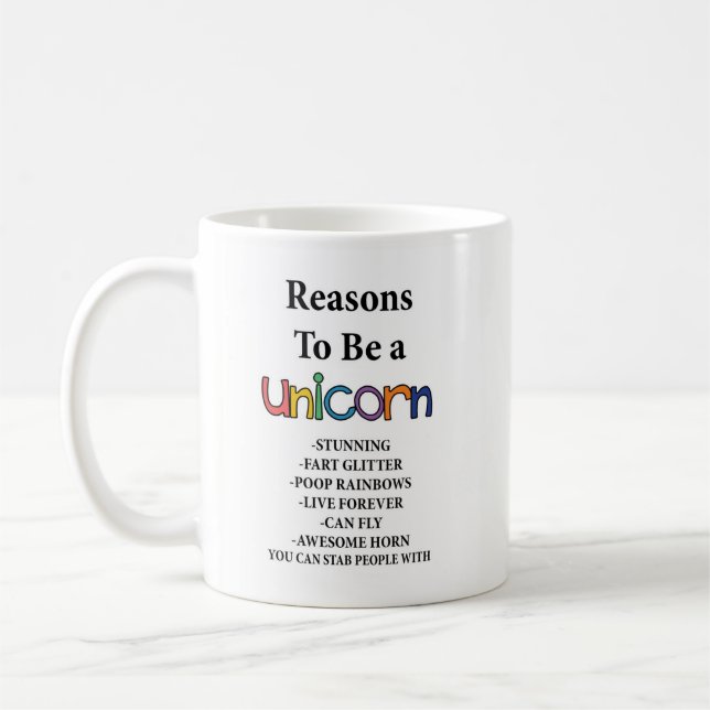 Reasons to be a Unicorn Mug with Unicorn (Left)