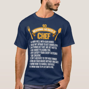 Reasons To Date Chef Cook Cooking Kitchen Food Mak T-Shirt