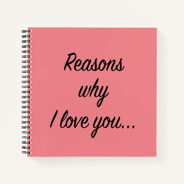 Reasons Why I Love You Notebook (Front)
