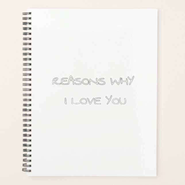 Reasons Why I Love You Notebook Planner (Front)