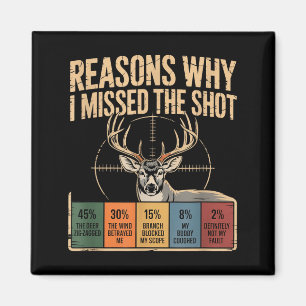Reasons Why I Missed The Shot Funny Deer Hunting E Magnet