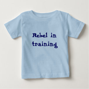 Rebel in Training tshirt