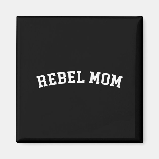 Rebel Mum  Magnet (Front)