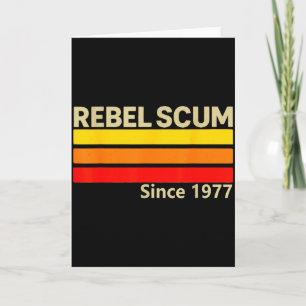 Rebel S Since 1977 Clic Retro Iconic Vintage Sayin Card