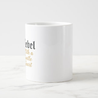 Rebel With a Gentle Heart Typography Speciality Mu Large Coffee Mug