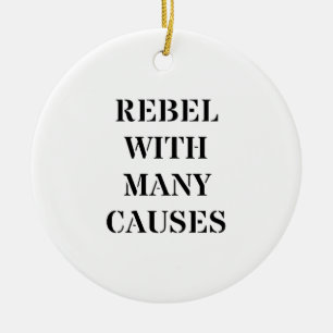 Rebel With Many Causes Ceramic Tree Decoration
