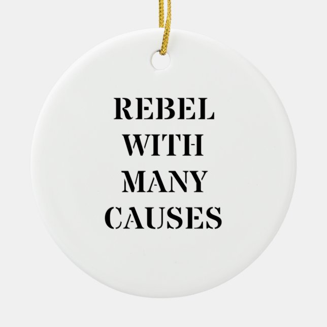 Rebel With Many Causes Ceramic Tree Decoration (Front)